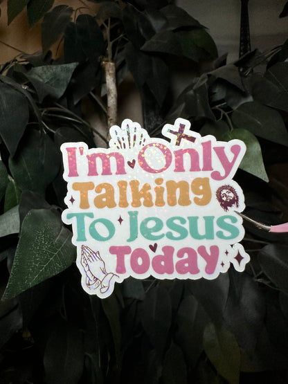 Talking To Jesus Sticker