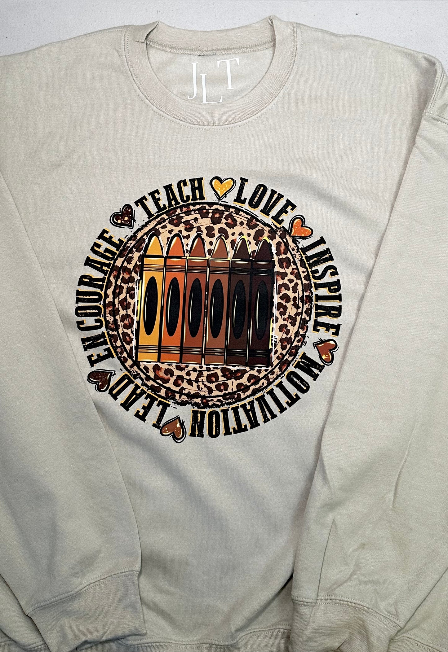 Teach Love Motivate Sweatshirt